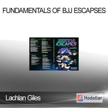 Lachlan Giles - Fundamentals of BJJ Escapses