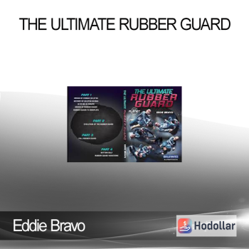 Eddie Bravo - The Ultimate Rubber Guard