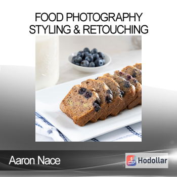 Aaron Nace - Food Photography: Styling & Retouching