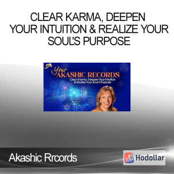 Akashic Rrcords - Clear Karma, Deepen Your Intuition & realize your Soul's Purpose