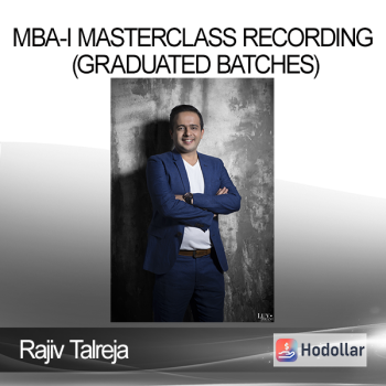 Rajiv Talreja - MBA-I MASTERCLASS RECORDING (Graduated Batches)