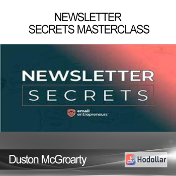Duston McGroarty - Newsletter Secrets Masterclass