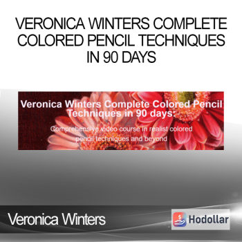 Veronica Winters - Veronica Winters Complete Colored Pencil Techniques in 90 days
