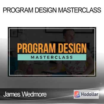 James Wedmore - Program Design Masterclass