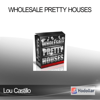 Lou Castillo - Wholesale Pretty Houses