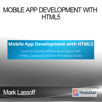 Mark Lassoff - Mobile App Development with HTML5