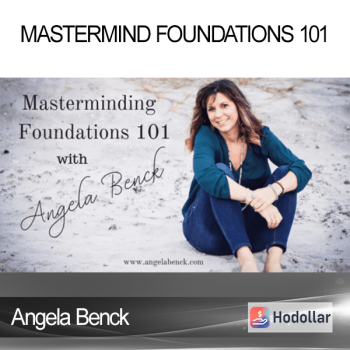 Angela Benck - Mastermind Foundations 101