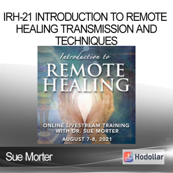 Sue Morter - IRH-21 Introduction to Remote Healing Transmission and Techniques