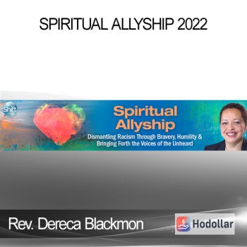Rev. Dereca Blackmon - Spiritual Allyship 2022
