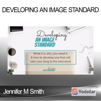 Jennifer M Smith - Developing an Image Standard