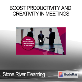 Stone River Elearning - Boost Productivity and Creativity in Meetings