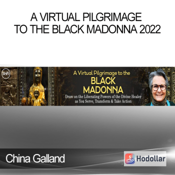 China Galland - A Virtual Pilgrimage to the Black Madonna 2022
