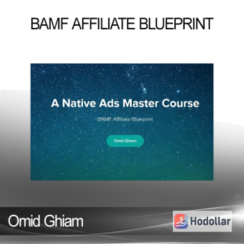 Omid Ghiam - BAMF Affiliate Blueprint