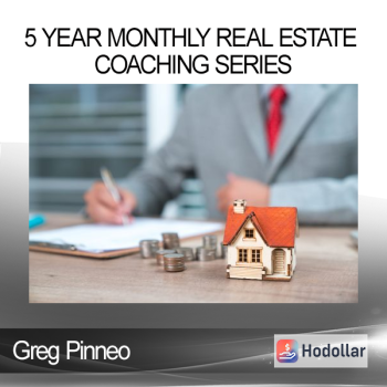 Greg Pinneo - 5 Year Monthly Real Estate Coaching Series