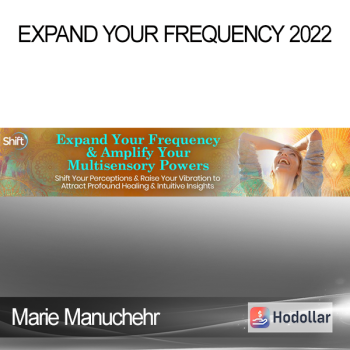 Marie Manuchehr - Expand Your Frequency 2022