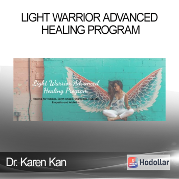 Dr. Karen Kan - Light Warrior Advanced Healing Program