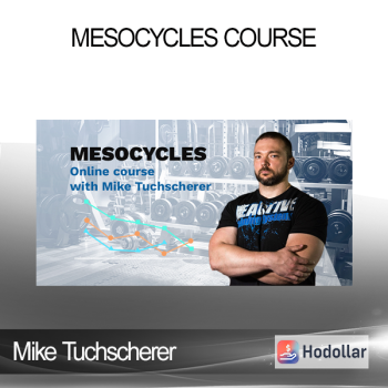 Mike Tuchscherer - Mesocycles Course