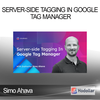 Simo Ahava - Server-side Tagging In Google Tag Manager