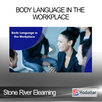 Stone River Elearning - Body Language in the Workplace