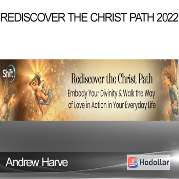 Andrew Harve - Rediscover the Christ Path 2022
