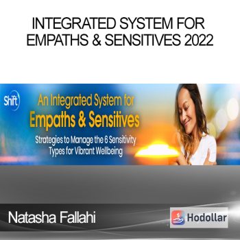Natasha Fallahi - Integrated System for Empaths & Sensitives 2022