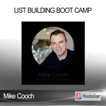 Mike Cooch - List Building Boot Camp