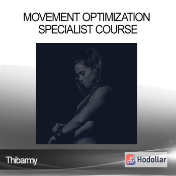 Thibarmy - Movement Optimization Specialist Course