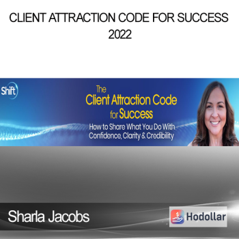 Sharla Jacobs - Client Attraction Code for Success 2022
