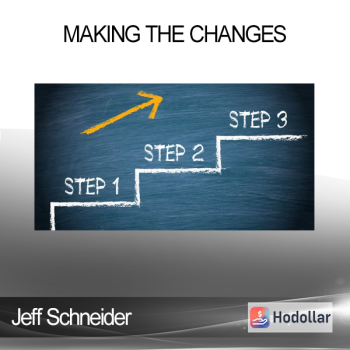 Jeff Schneider - Making the Changes