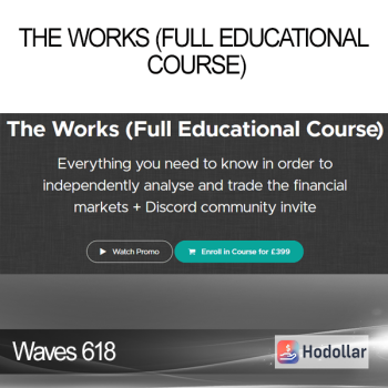 Waves 618 - The Works (Full Educational Course)