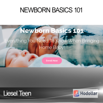 Liesel Teen - Newborn Basics 101