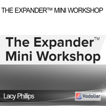 Lacy Phillips - The Expander™ Mini Workshop