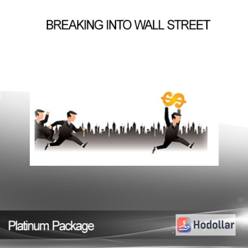 Platinum Package - Breaking Into Wall Street