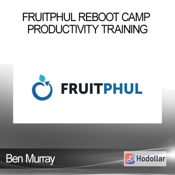 Ben Murray - Fruitphul Reboot Camp Productivity Training