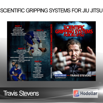 Travis Stevens - Scientific Gripping Systems For Jiu Jitsu