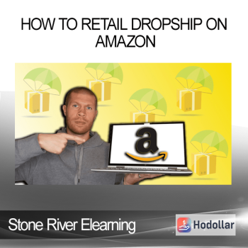 Stone River Elearning - How to Retail Dropship on Amazon