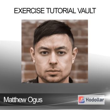 Matthew Ogus - Exercise Tutorial Vault