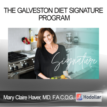 Mary Claire Haver MD F.A.C.O.G. - The Galveston Diet Signature Program