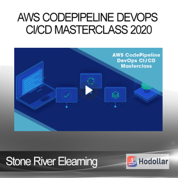 Stone River Elearning - AWS CodePipeline DevOps CI/CD Masterclass 2020