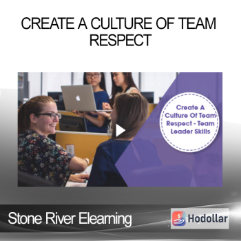 Stone River Elearning - Create A Culture Of Team Respect