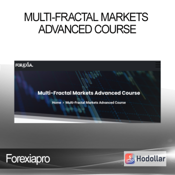Forexiapro - Multi-Fractal Markets Advanced Course