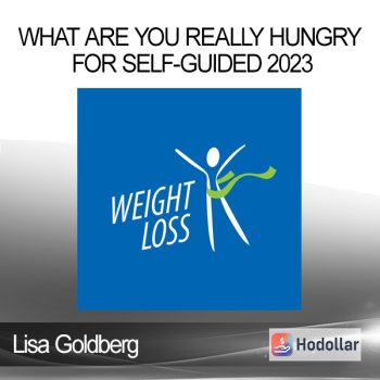 Lisa Goldberg - What Are You Really Hungry For Self-Guided 2023