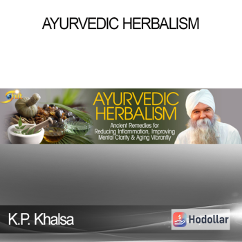 K.P. Khalsa - Ayurvedic Herbalism