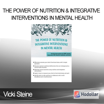 Vicki Steine - The Power of Nutrition & Integrative Interventions in Mental Health