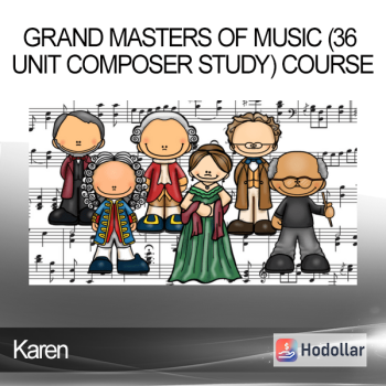 Karen - Grand Masters Of Music (36 Unit Composer Study) Course
