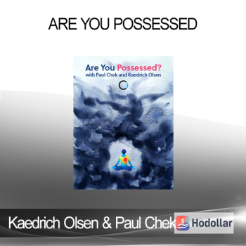 Kaedrich Olsen & Paul Chek - Are You Possessed