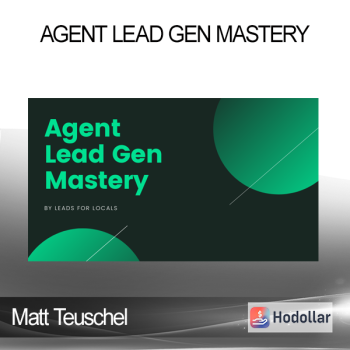 Matt Teuschel - Agent Lead Gen Mastery