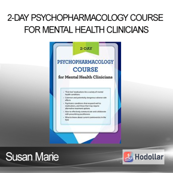 Susan Marie - 2-Day Psychopharmacology Course for Mental Health Clinicians