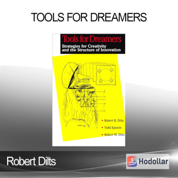 Robert Dilts - Tools For Dreamers