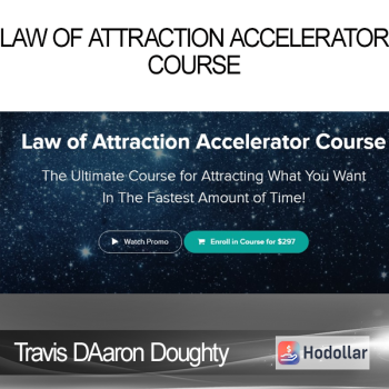 Aaron Doughty & Jessica Connor Ph.D. - Law of Attraction Accelerator Course